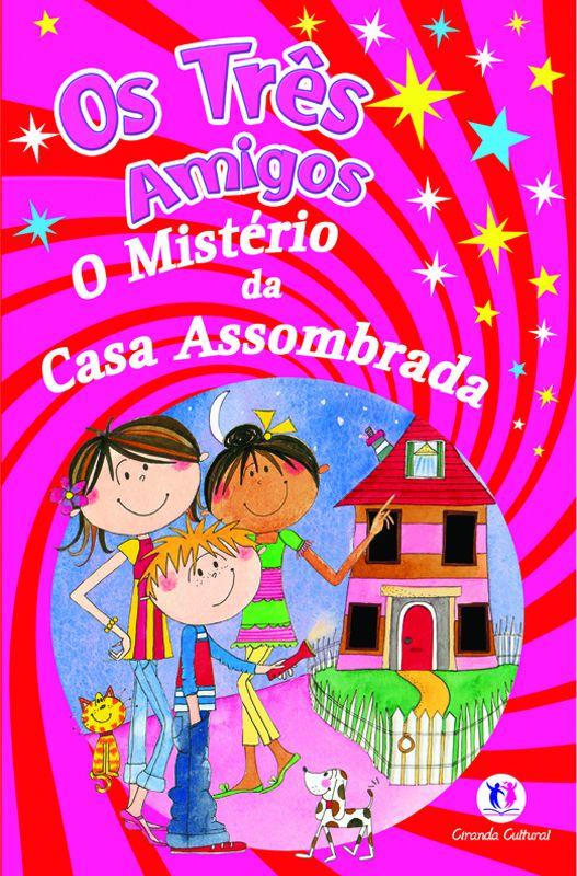 Livro - O mistério da casa assombrada - Livros de Literatura Infantil ...