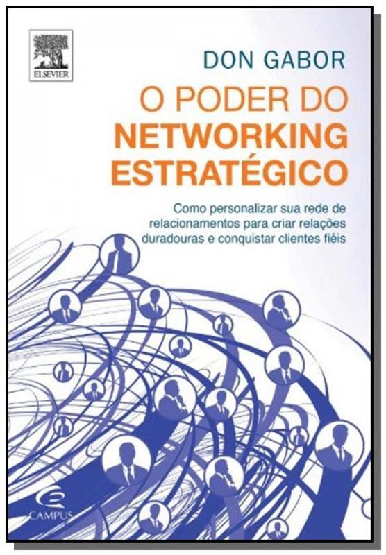 Livro - O Poder do Networking Estratégico - Editora Campus - Livros de ...