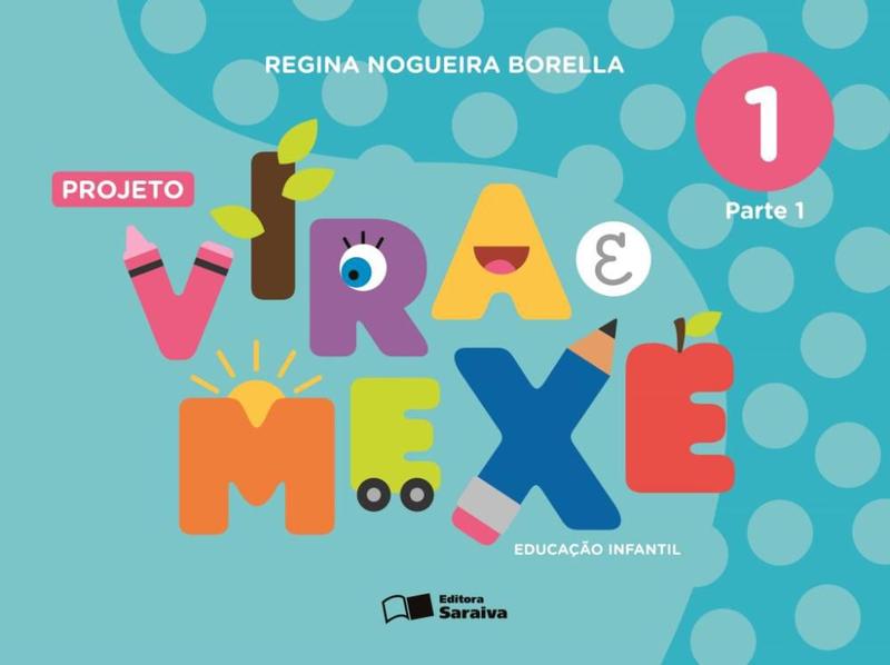 Livro - Projeto vira e mexe - Parte 1 - Livros Didáticos - Magazine Luiza