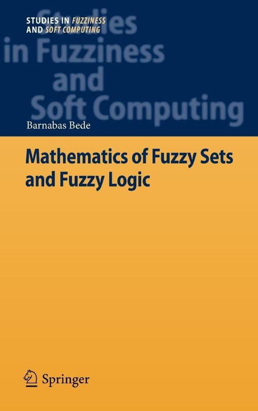 Mathematics of Fuzzy Sets and Fuzzy Logic - Springer Nature - Livros de ...