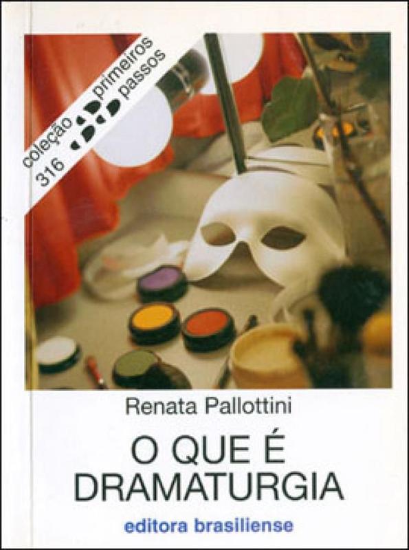 O QUE E DRAMATURGIA - - Livros de Artes - Magazine Luiza
