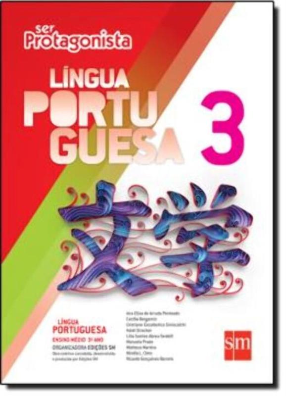 Ser Protagonista - Língua Portuguesa - 3º Ano - Ensino Médio - 2ª Ed ...