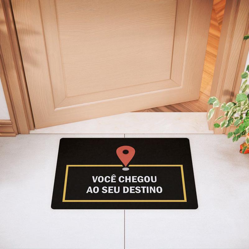 Tapete Decorativo Emborrachado Você Chegou ao Seu Destino - 60x40 cm ...