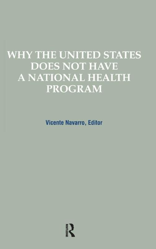 Why the United States Does Not Have a National Health Progr - Taylor ...